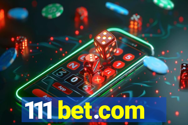 111 bet.com